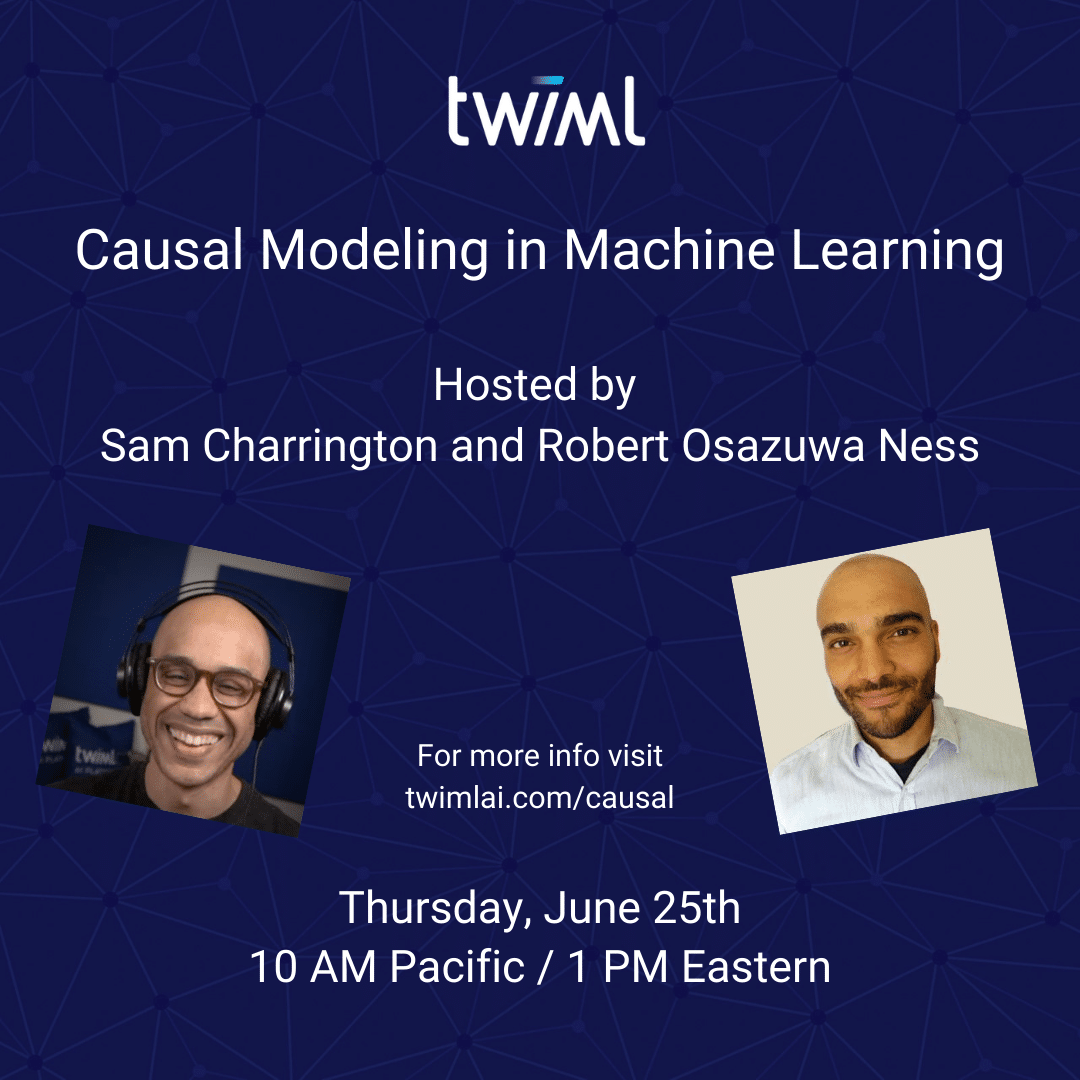 Register Now: Causal Modeling in Machine Learning Webinar (June 25th at 10am PST / 1pm EST)