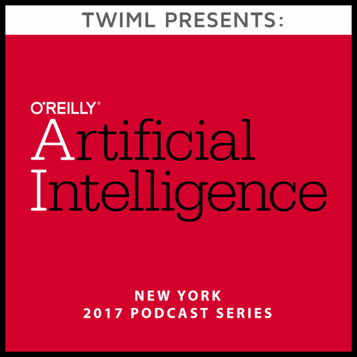 Cover: TWIML Presents: O'Reilly AI NY 2017