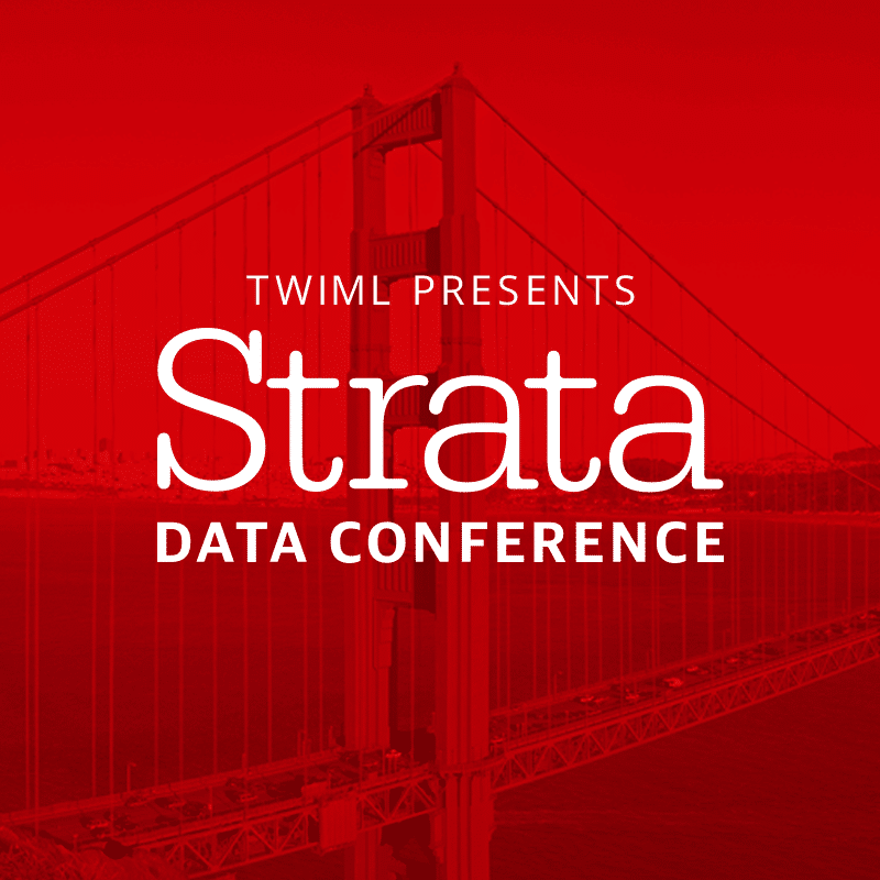 Cover: TWIML Presents: Strata Data Conference SF 2019
