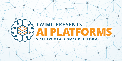 Announcing the TWIML AI Platforms podcast series and eBooks