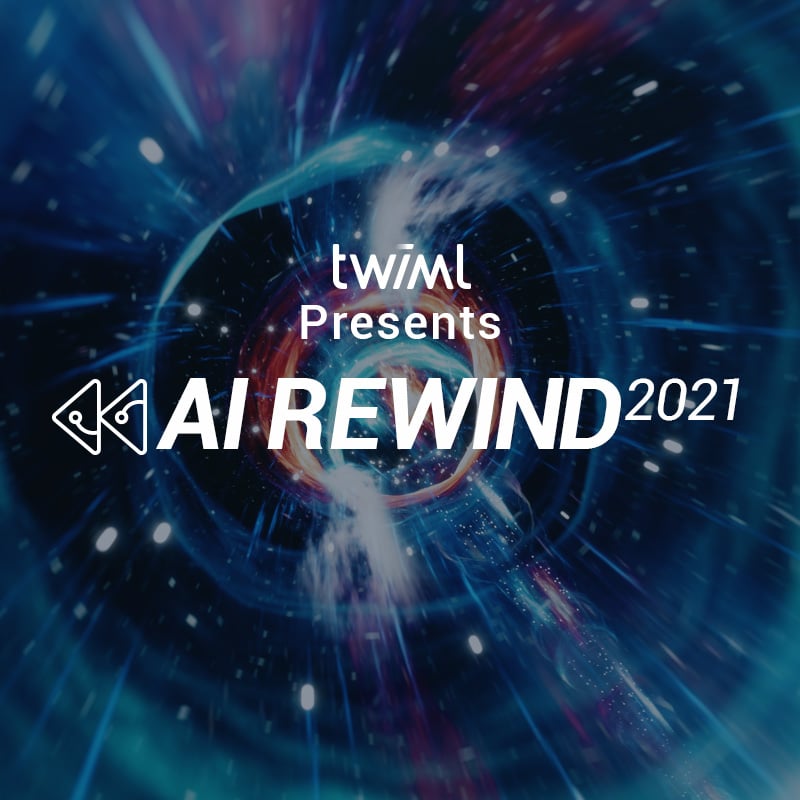 Cover: TWIML Presents: AI Rewind 2021