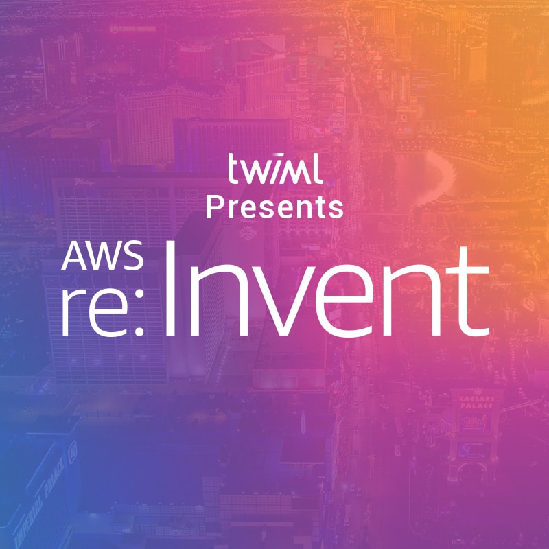 Cover: TWIML Presents: AWS re:Invent 2019