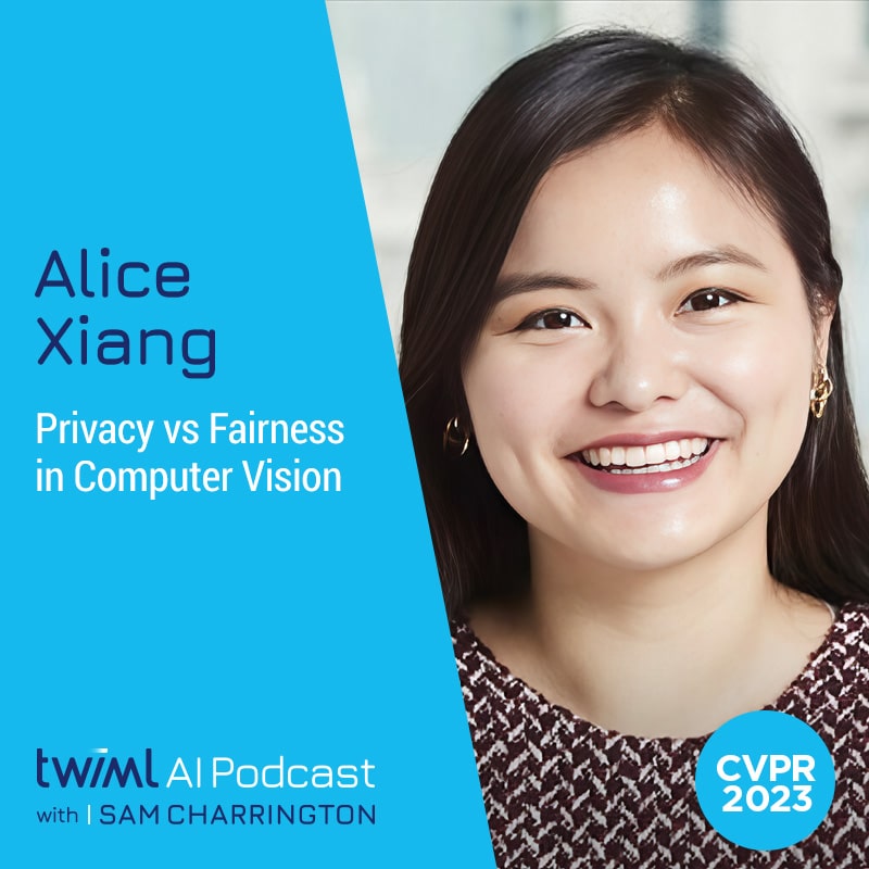 twiml-alice-xiang-privacy-vs-fairness-in-computer-vision-sq