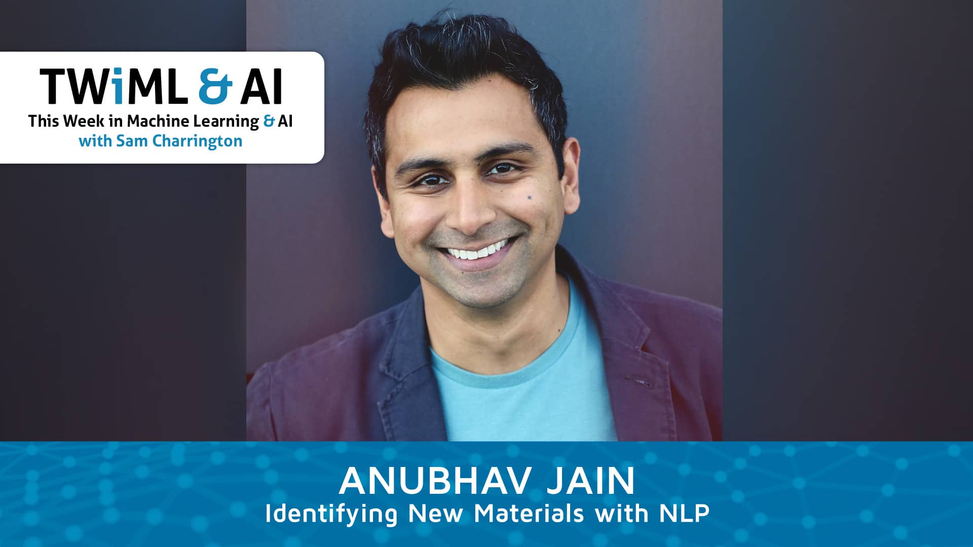 Banner Image: Anubhav Jain - Podcast Interview