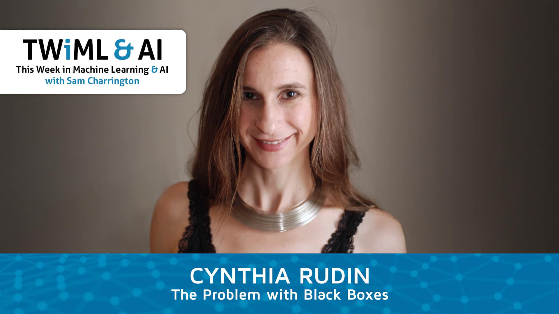 Banner Image: Cynthia Rudin - Podcast Interview