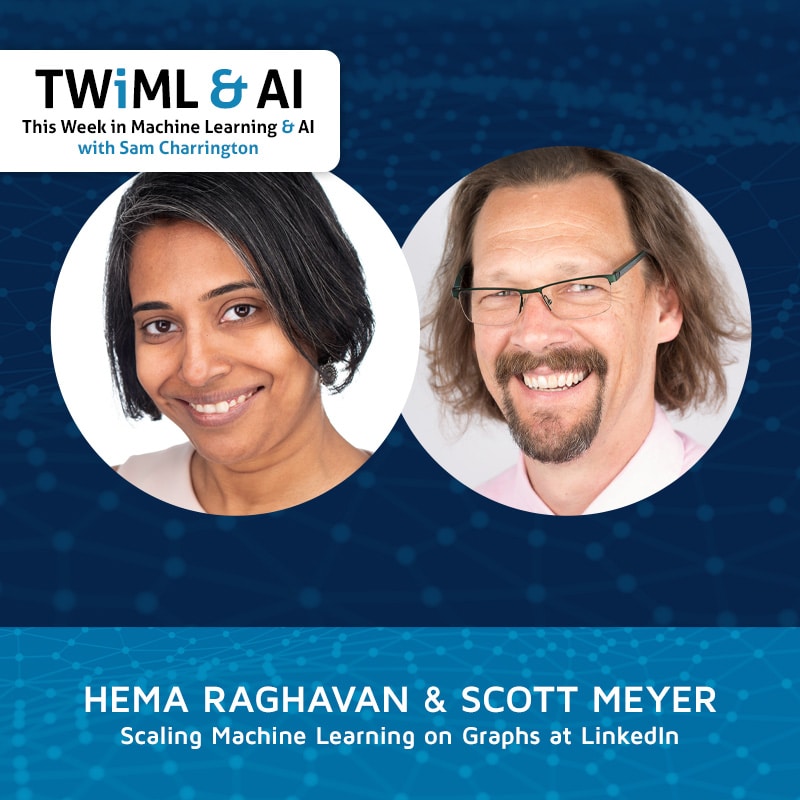 Cover Image: Hema Raghavan, Scott Meyer - Podcast Interview