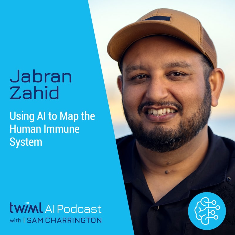 Using AI to Map the Human Immune System with Jabran Zahid - Transcript
