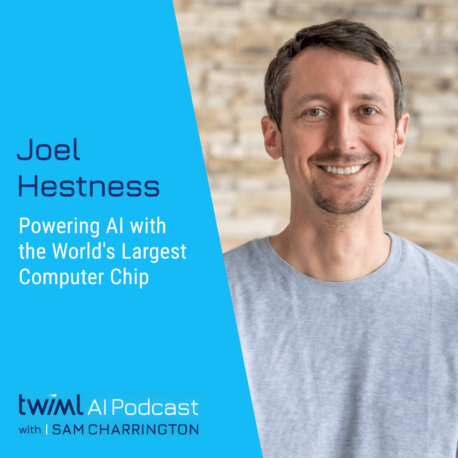 twiml-joel-hestness-powering-ai-with-the-worlds-largest-computer-chip-sq