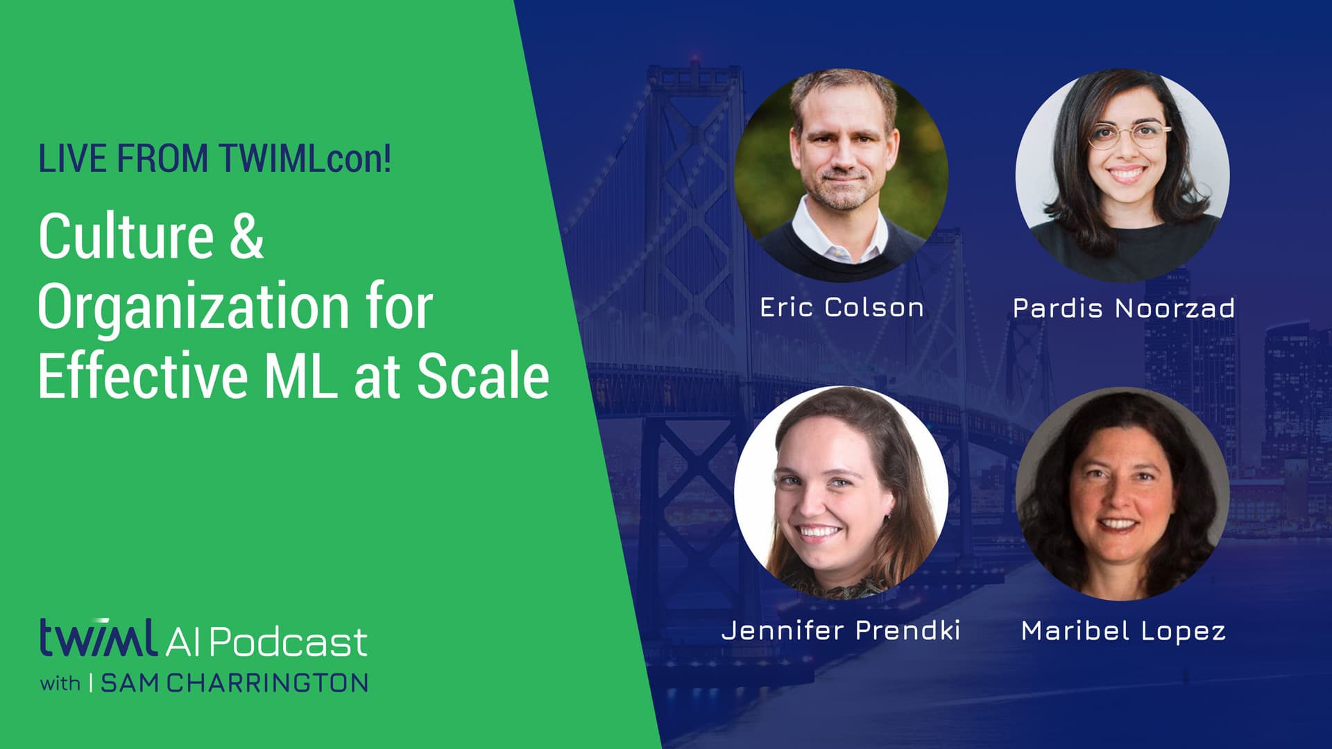 Banner Image: Live from TWIMLcon! Culture & Organization for Effective ML at Scale - Podcast Discussion