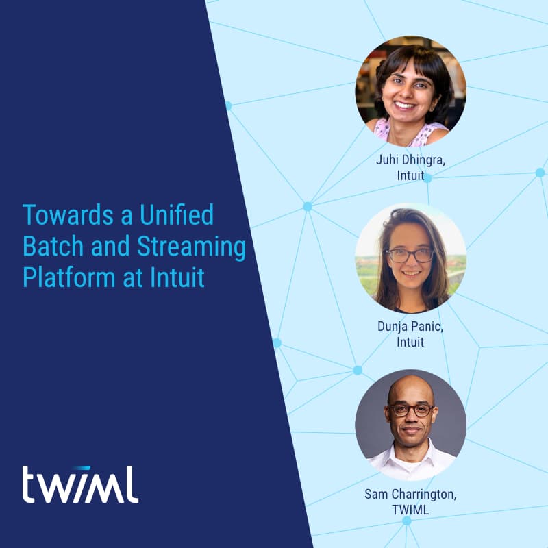 Towards a Unified Batch and Streaming Platform at Intuit Recap
